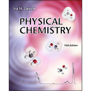 Physical Chemistry by Ira N. Levine